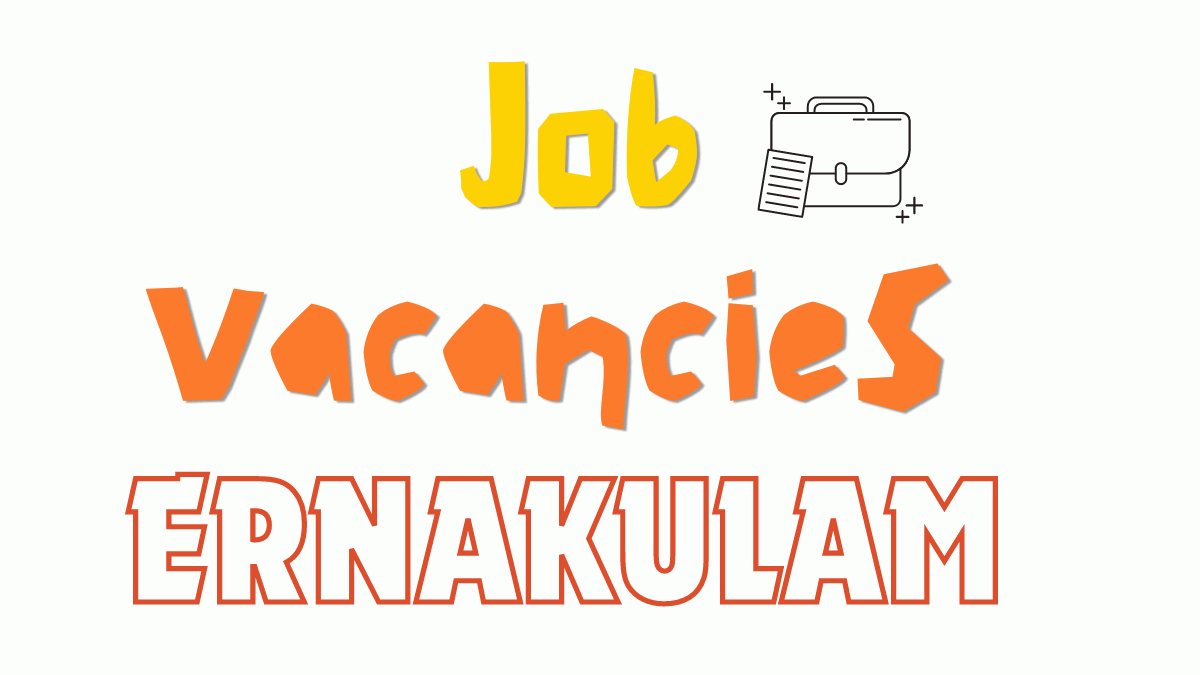 Job Vacancies in Ernakulam